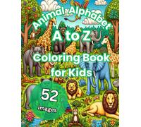Animal Alphabet Coloring Book for Kids | A to Z Animals | Single-Side, Bleed-Friendly Images | Fun Educational Activities with Fascinating Facts: Alligator to Zebra