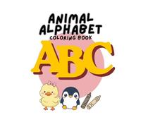 Animal Alphabet Coloring Book for Kids: A to Z Animals with Tracing Practice