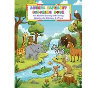 ANIMAL ALPHABET COLORING BOOK: Fun Alphabet Learning and Coloring Adventure for Kids Ages 4-8