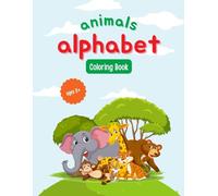Animal Alphabet Coloring Book: Simple Pictures for Ages 2+