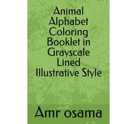 Animal Alphabet Coloring Booklet in Grayscale Lined Illustrative Style