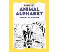 Animal Alphabet: Coloring Workbook For Children Featuring Animal Vocabulary and Realistic Graphics: Discover animals in Their Natural Habitat - ... Book Ideal for English Learners aged 5 6 7 8