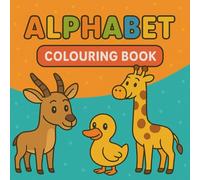 Animal Alphabet Colouring Book for Kids: Educational and Creative Colouring Pages for Children with Alphabet and Animals