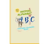 Animal Alphabet Colouring Book for Kids:: Fun Alphabet Colouring Pages with Animals, Trace and Learn Letters for Preschoolers