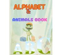 Animal Alphabet for Toddlers: Early Learning ABC Book with Animals for Ages 1-3