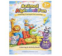 Animal Alphabet Fun: Coloring, Tracing & Activity Book for Kids Ages 3+
