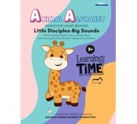 Animal Alphabet-Little Disciples,Big Sounds: Phonics for young learners