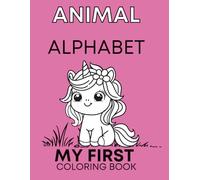 Animal Alphabet: My first coloring book