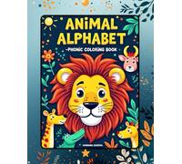 Animal Alphabet Phonics Coloring Book: Learn Letters, Sounds & Animals Through Coloring Fun