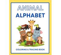 Animal Alphabet Tracing and Coloring Book