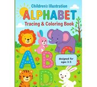 Animal Alphabet Tracing and Coloring Book: A Fun A-Z Workbook for Preschoolers to Learn Letters, Handwriting, and Animals