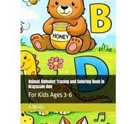 Animal Alphabet Tracing and Coloring Book in Grayscale line: For Kids Ages 3-6