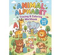 Animal Alphabet Tracing & Coloring Workbook for Kids Ages 3-5: Learn ABC Letters, Tracing Practice and Cute Animal Coloring Pages