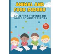 Animal and Food Sudoku: A Fun First Step into the World of Number Puzzles - NUOV