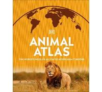 Animal Atlas (Copertina rigida) DK Where on Earth? Atlases