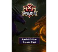 Animal Battle Academy - Special Edition: Dragon Duel
