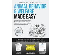 Animal Behavior and Welfare Made Easy: A Comprehensive Study Guide with Rhymes, Mnemonics and Practice Questions for Veterinary Students, Veterinarians and Vet Techs: VTNE, CVT, LVT, & RVT Test Prep