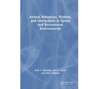 Animal Behaviour, Welfare, and Interactions in Sports and Recreational Environments
