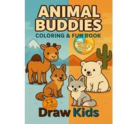 ANIMAL BUDDIES: COLORING & FUN BOOK, ARCTIC & DESERT EDITION
