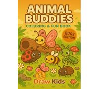 ANIMAL BUDDIES: COLORING & FUN BOOK - BUGS EDITION