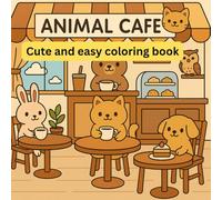 Animal Cafe: Cute Animal Coloring Book