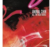 Animal Chin - All the Kids Agree