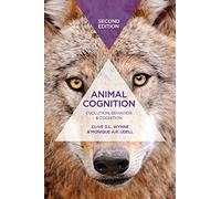 Animal Cognition: Evolution, Behavior and Cognition [Lingua inglese]