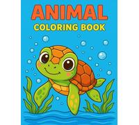 Animal Colering Book: Tierisches Ausmalbuch für Kinder ab 3-8 Jahren - Lustige & niedliche Tiere zum Ausmalen | Kreativbuch für Jungen & Mädchen | Malspaß mit Schildkröten, Löwen, Elefanten & mehr