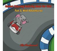 Animal Coloring Activity Book for Kids: Fun & Wild Adventures: Cute creatures, silly sports & cozy scenes to color and play