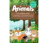 Animal Coloring and Writing Adventure Workbook: Learn and Color ABC with amazing illustrations , Perfect for kids 3-5 years .
