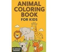 Animal Coloring Book - 25 Dibujos Únicos para Colorear y Aprender: ¡Libro de colorear para niños! Aprende los animales en Inglés