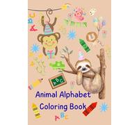 Animal Coloring Book: A to Z Adventures in Coloring and Tracing!