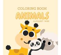 ANIMAL COLORING BOOK ALPHABET WISE: ANIMAL COLORING BOOK ALPHABETT WISE FOR KIDS