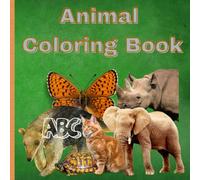 Animal Coloring book: Big, Bold, and Easy Pictures for Tiny Hands!