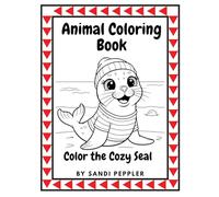 Animal Coloring Book: Color the Cozy Seal