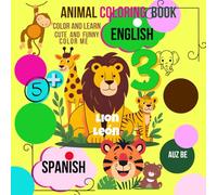 Animal Coloring Book: Cute and Funny English and Spanish