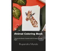 Animal Coloring Book: "Discover the Beauty of animals with 30 Unique Coloring Pages"