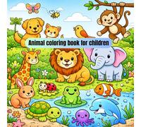 Animal coloring book for children: A coloring book with simple and complex patterns for children aged 3 to 6