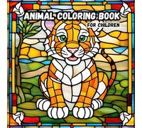 Animal Coloring Book for Children: Let your kids unleash their creativity by painting an unique style of coloring book inspired by stained glasses
