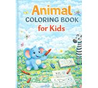 Animal Coloring Book for Kids: 100 Fun and Easy Coloring Pages for Kids Ages 4-8