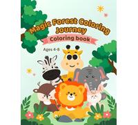 Animal Coloring book for Kids (4-8): Fun and Easy Animal Coloring Pages to Boost Creativity, Focus, and Learning for Preschool and Early Elementary Kids
