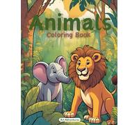 Animal Coloring Book for Kids: 50 Fun and Easy Designs: Big, Simple and Adorable Designs for Little Hands to Bring to Life
