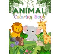 Animal Coloring Book for Kids: Adorable Animals from Around the World