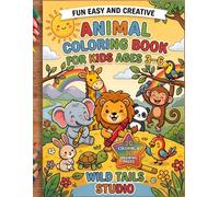 Animal Coloring Book for Kids Ages 3-6: 20 Cute Animals to Color with Color Examples + 20 Drawing Pages | Fun Coloring and Drawing Activity Book for Preschoolers