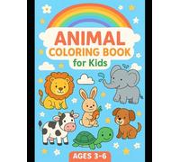 Animal Coloring Book for Kids Ages 3-6: Fun and Easy Coloring Pages with Lions, Elephants, Pandas, Giraffes, and More Cute Animals for Toddlers and Preschool Kids
