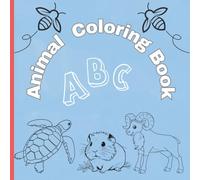 Animal coloring book for kids: Animal coloring book for kids with alphabets ages 3-12