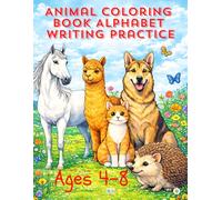 Animal Coloring Book for Learning the Alphabet: Tracing & Coloring | Learn to Write Letters A-Z for Kids: Preschool & Kindergarten