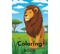 Animal Coloring Book: Fun African Animal Coloring Pictures for Kids 4+