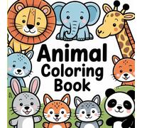 Animal Coloring Book: Fun and Cute Animals for Kids