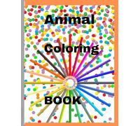 Animal Coloring Book: Fun And Cute Animals Friend To color